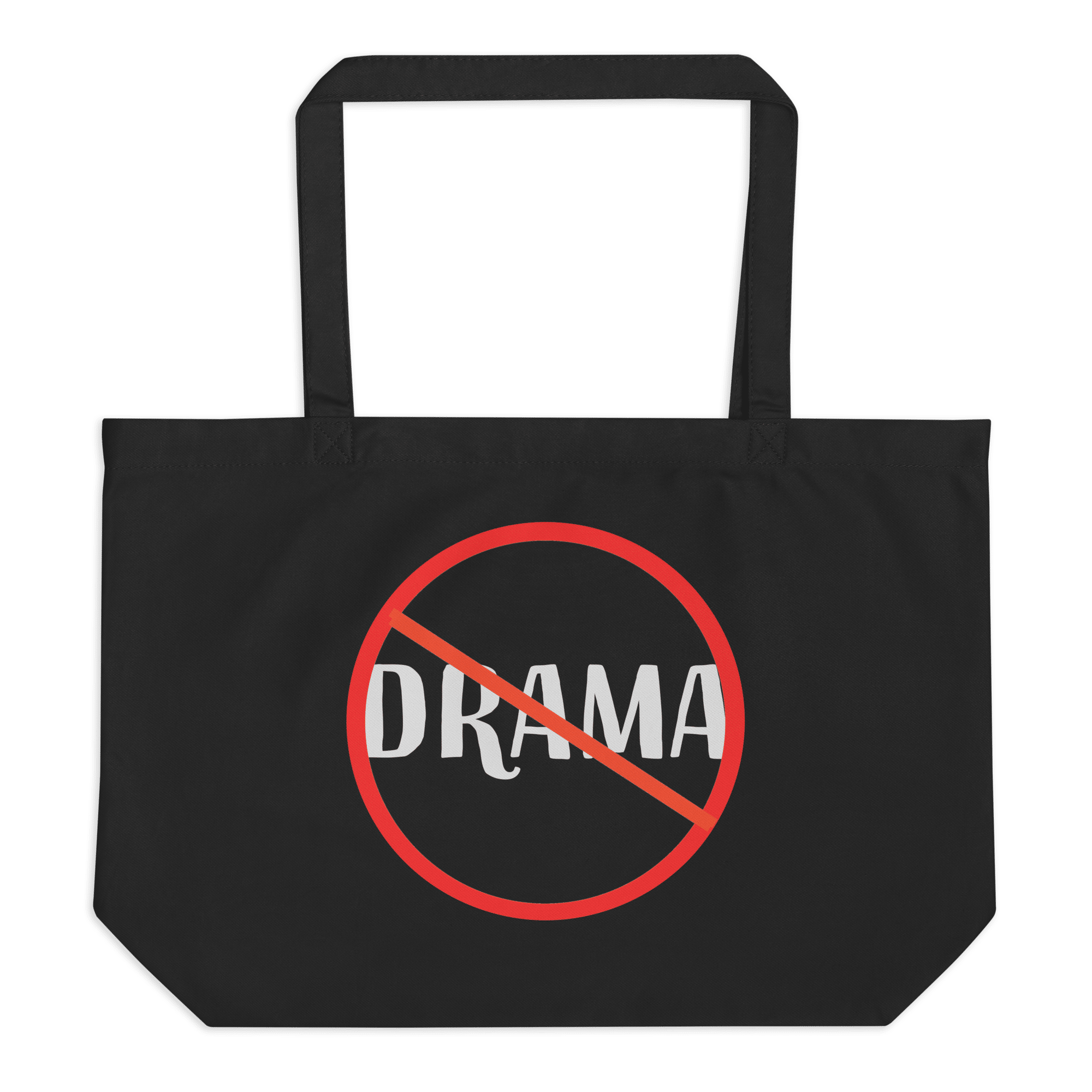 No Drama Large Organic Tote Bag