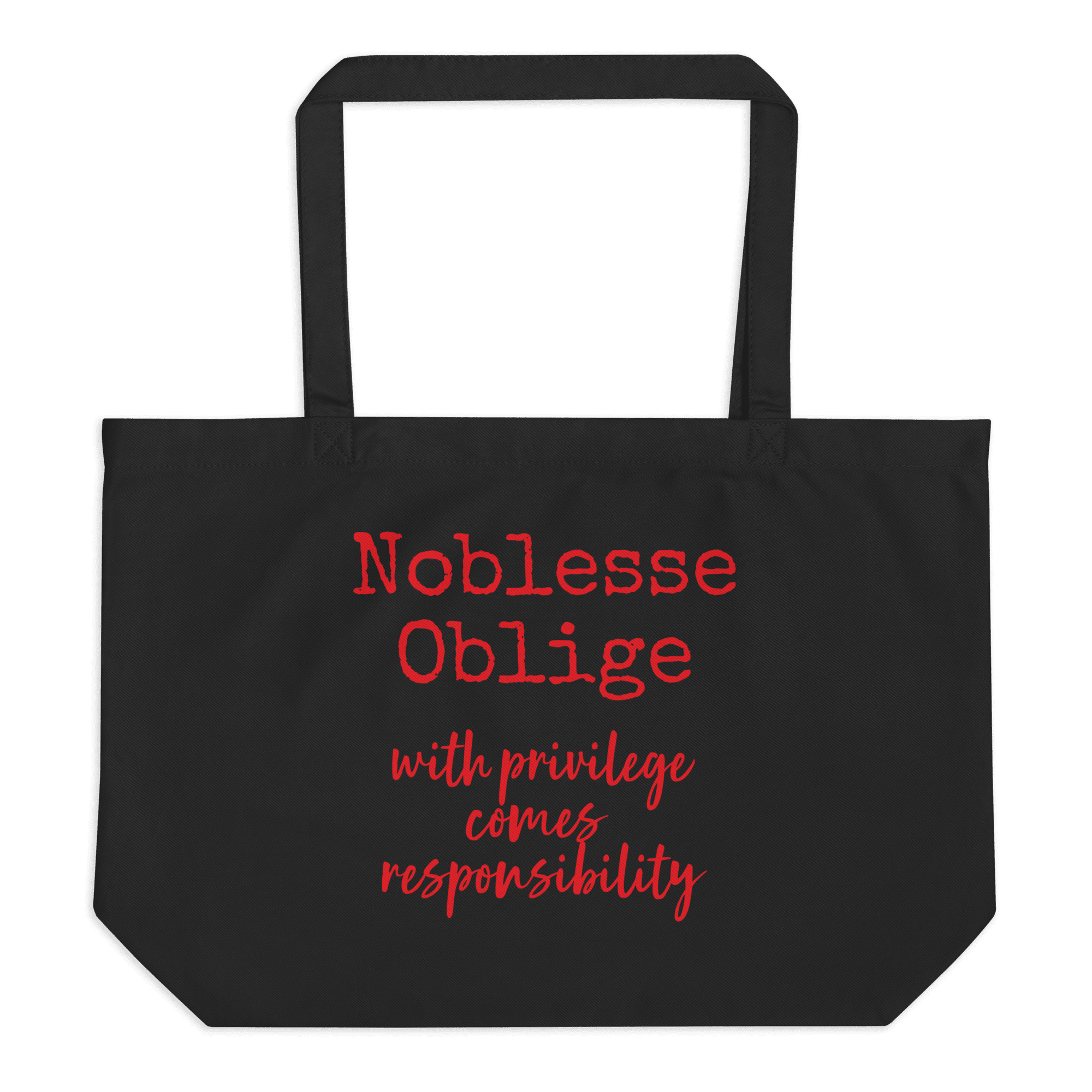 Noblesse Oblige Large Organic Tote Bag